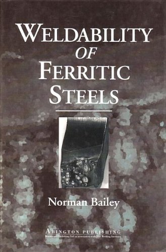Weldability of Ferritic Steels (Woodhead Publishing Series in Welding and Other Joining Technologies) - N Bailey - Books - Woodhead Publishing - 9781855730922 - May 31, 1994