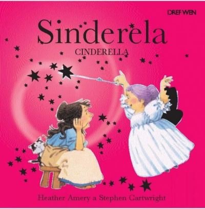 Sinderela - Cinderella - Heather Amery - Books - Dref Wen - 9781855967922 - June 25, 2021