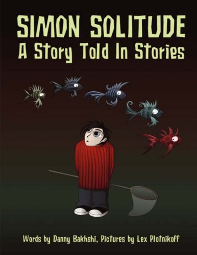 Cover for Danny Bakhshi · Simon Solitude: A Story Told in Stories (Paperback Book) (2008)