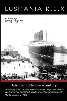 Cover for Greg Taylor · Lusitania R. E. X. (Paperback Book) (2015)