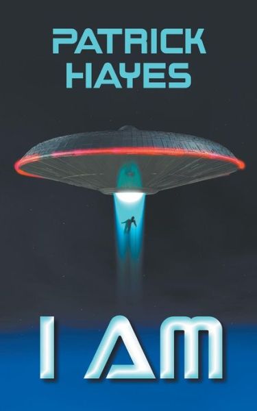 Cover for Patrick Hayes · I Am (Paperback Book) (2014)