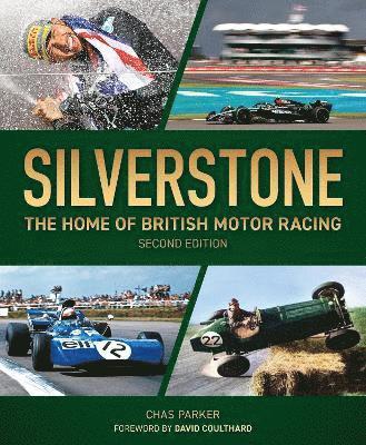 Cover for Chas Parker · Silverstone (2nd edition): The Home of British Motor Racing (Gebundenes Buch) (2025)