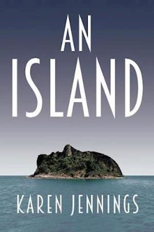 An Island - Karen Jennings - Books - Holland House Books - 9781910688922 - November 12, 2020