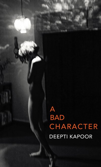 Cover for Deepti Kapoor · A Bad Character (Pocketbok) (2017)