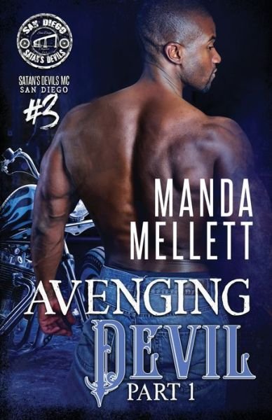 Avenging Devil Part 1: Satan's Devils MC San Diego - Satan's Devil's MC San Diego - Manda Mellett - Books - Trish Haill Associates - 9781912288922 - June 23, 2021