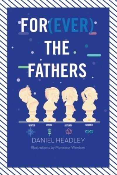 Cover for Daniel Headley · For (EVER) the Fathers (Paperback Book) (2022)