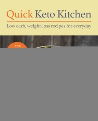 Cover for Monya Kilian Palmer · Quick Keto Kitchen: Low carb, weight-loss recipes for every day (Paperback Book) (2023)