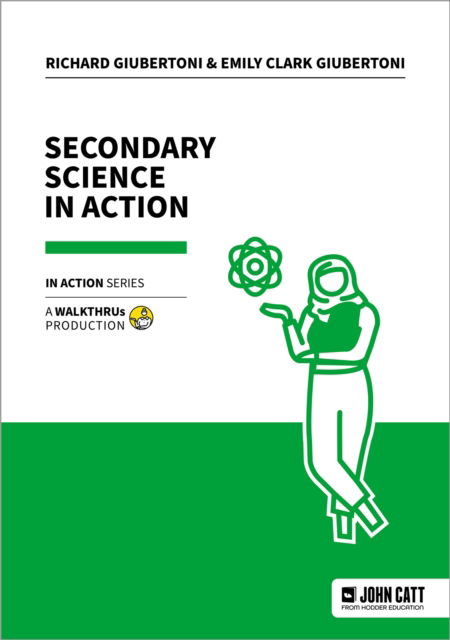 Emily Clark Giubertoni · Secondary Science in Action (Paperback Book) (2024)