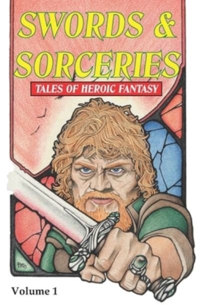 Cover for David A. Riley · Swords &amp; Sorceries : Tales of Heroic Fantasy (Pocketbok) (2020)