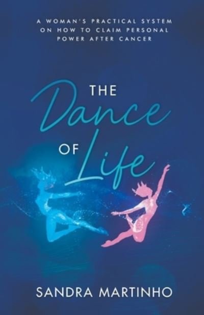 Cover for Sandra Martinho · The Dance of Life (Paperback Bog) (2021)