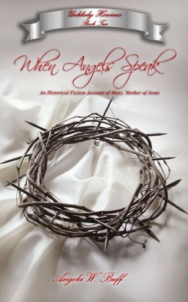 Cover for Angela W Buff · When Angels Speak (Paperback Book) (2015)