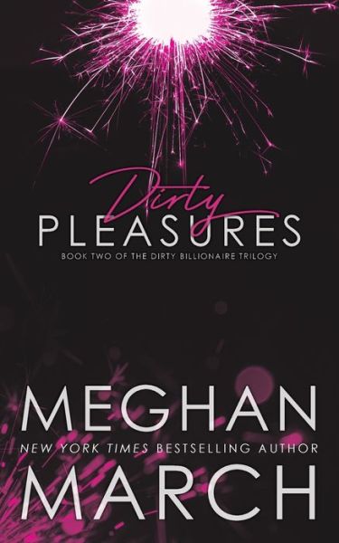 Cover for Meghan March · Dirty Pleasures (Paperback Book) (2015)