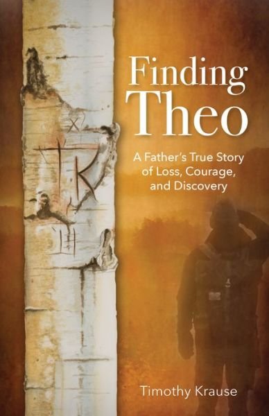 Cover for Timothy Krause · Finding Theo: A Father's True Story of Loss, Courage, and Discovery (Taschenbuch) (2018)