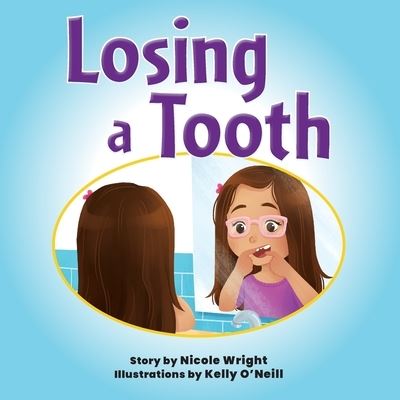 Cover for Nicole Wright · Losing a Tooth (Buch) (2022)