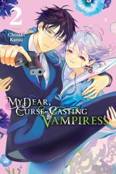 Cover for Chisaki Kanai · My Dear, Curse-Casting Vampiress, Vol. 2 - MY DEAR CURSE-CASTING VAMPIRESS GN (Taschenbuch) (2023)