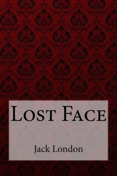 Cover for Jack London · Lost Face Jack London (Paperback Book) (2017)