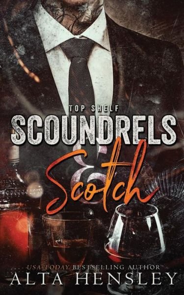 Cover for Alta Hensley · Scoundrels &amp; Scotch (Paperback Bog) (2018)
