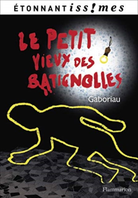 Le petit vieux des Batignolles - Emile Gaboriau - Books - Editions Flammarion - 9782081277922 - April 21, 2012