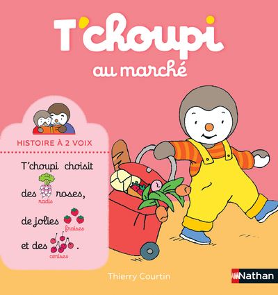 Cover for Thierry Courtin · T'choupi au marche (Paperback Book) (2012)