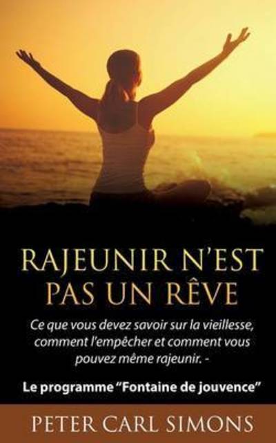 Cover for Simons · Rajeunir n'est pas un rêve (Book) (2016)