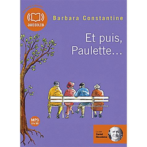 Et Puis, Paulette ? - Barbara Constantine - Audio Book - AUDIOLIB - 9782356414922 - 