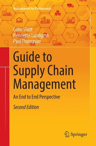 Guide to Supply Chain Management - Scott - Books - - 9783030083922 - December 22, 2018