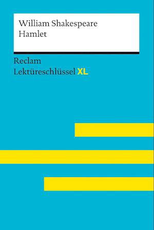 Cover for Andrew Williams · Hamlet von William Shakespeare: Lektüreschlüssel mit Inhaltsangabe, Interpretation, Prüfungsaufgaben mit Lösungen, Lernglossar. (Reclam Lektüreschlüssel XL) (Paperback Book) (2021)