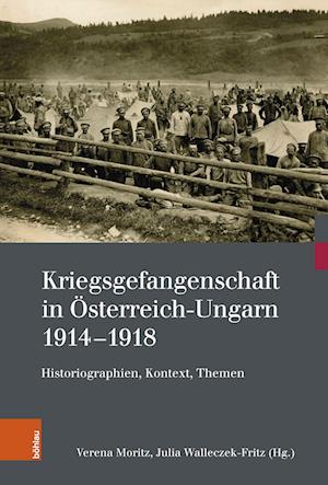 Cover for Verena Moritz · Kriegsgefangenschaft in Osterreich-Ungarn 1914-1918 (Hardcover Book) (2022)