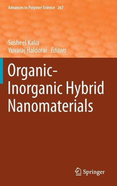 Cover for Susheel Kalia · Organic-Inorganic Hybrid Nanomaterials - Advances in Polymer Science (Inbunden Bok) [2015 edition] (2014)
