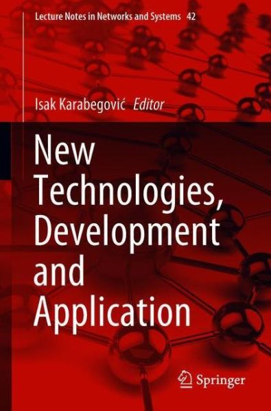 New Technologies, Development and Application - Lecture Notes in Networks and Systems -  - Książki - Springer International Publishing AG - 9783319908922 - 11 maja 2018