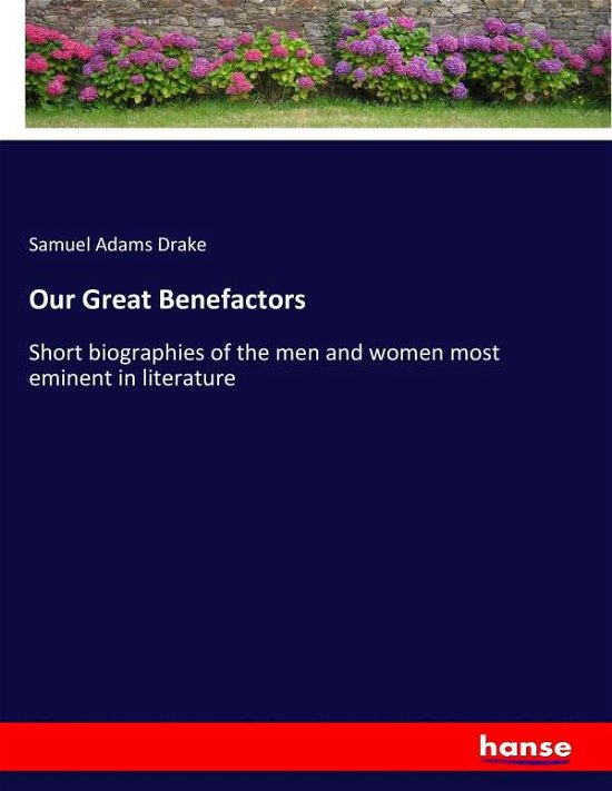 Cover for Drake · Our Great Benefactors (Bog) (2017)