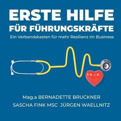 Cover for Bruckner · Erste Hilfe für Führungskräfte (N/A) (2021)