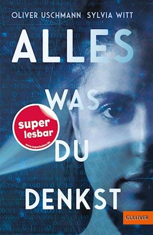 Cover for Oliver Uschmann · Alles, was du denkst (Book) (2023)