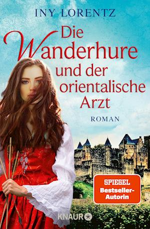 Die Wanderhure Und Der Orientalische Arzt - Iny Lorentz - Książki -  - 9783426518922 - 