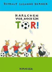 Karlchen vor,noch ein Tor! - R.S. Berner - Books -  - 9783446206922 - 