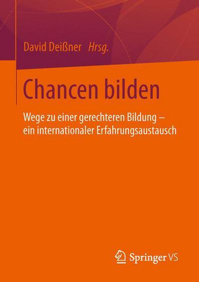 Cover for David Dei Ner · Chancen Bilden: Wege Zu Einer Gerechteren Bildung - Ein Internationaler Erfahrungsaustausch (Paperback Book) [2013 edition] (2013)