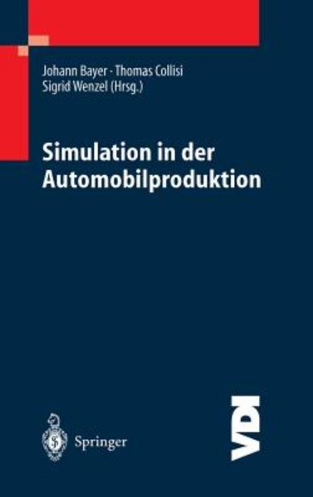 Cover for Bayer  Johannes · Simulation in Der Automobilproduktion (Hardcover Book) (2002)