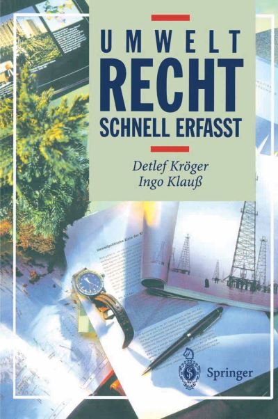 Cover for Detlef Kroeger · Umweltrecht: Schnell Erfasst - Recht - Schnell Erfasst (Innbunden bok) [Softcover Reprint of the Original 1st 2001 edition] (2001)