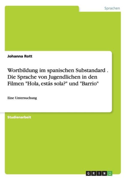 Cover for Rott · Wortbildung im spanischen Substand (Book) [German edition] (2013)