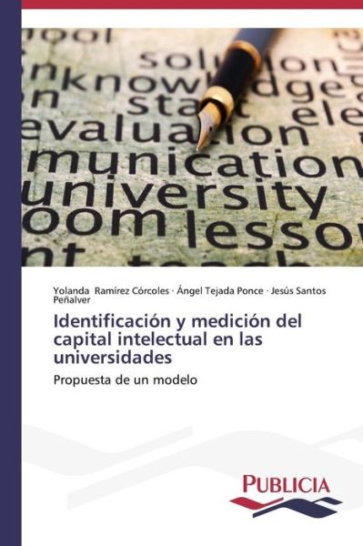 Cover for Ramirez Corcoles Yolanda · Identificacion Y Medicion Del Capital Intelectual en Las Universidades (Paperback Book) [Spanish edition] (2014)