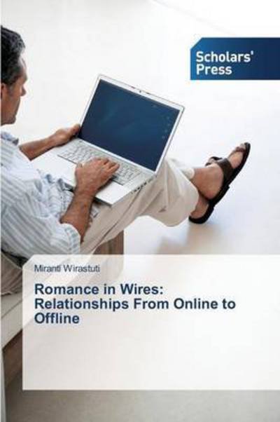 Cover for Wirastuti Miranti · Romance in Wires: Relationships from Online to Offline (Paperback Book) (2015)