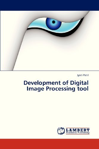 Cover for Jyoti Patil · Development of Digital Image Processing Tool (Paperback Bog) (2013)