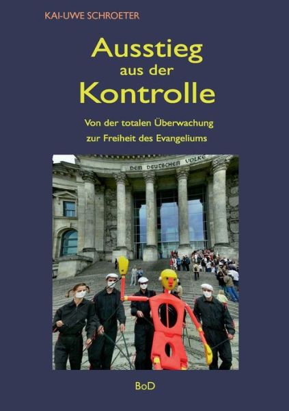 Cover for Kai-uwe Schroeter · Ausstieg Aus Der Kontrolle (Paperback Book) [German edition] (2014)