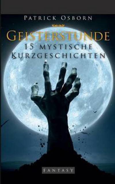 Geisterstunde - Osborn - Bücher -  - 9783740715922 - 29. September 2016