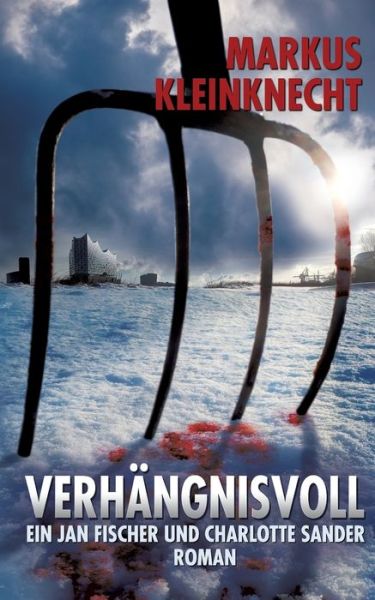 Cover for Markus Kleinknecht · VerhÃ¯Â¿Â½ngnisvoll (Paperback Book) (2018)