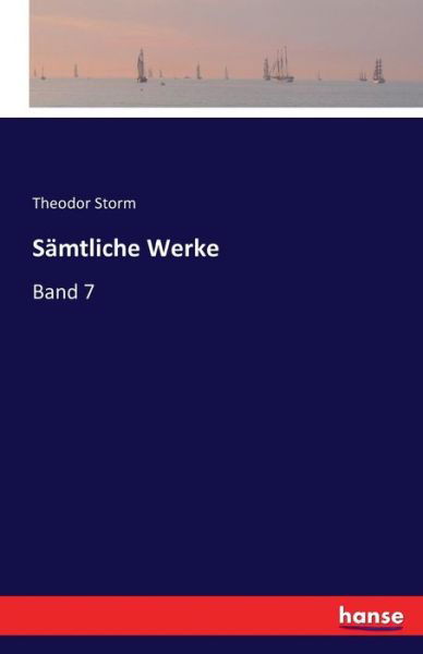 Sämtliche Werke - Storm - Livros -  - 9783743321922 - 13 de outubro de 2016