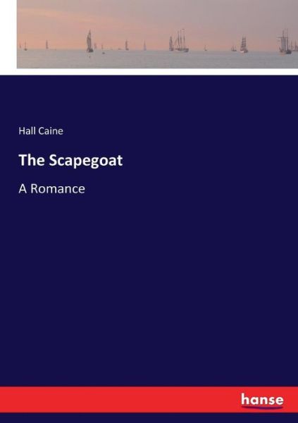 Cover for Caine · The Scapegoat (Book) (2017)