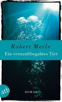 Cover for Robert Merle · Aufbau TB.2792 Merle.Ein vernunftbegabt (Book)