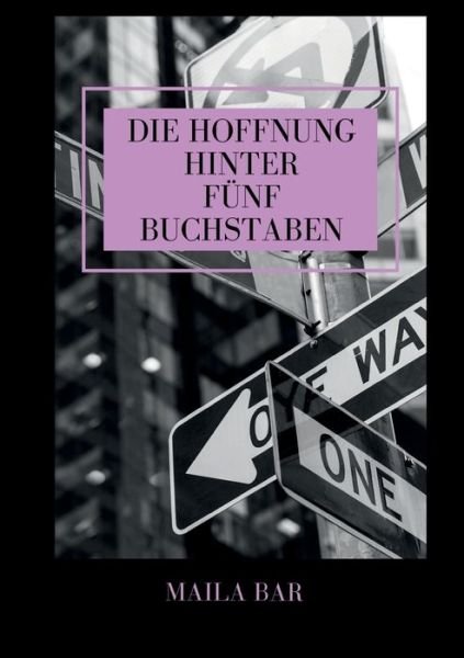 Cover for Bar · Die Hoffnung hinter fünf Buchstaben (Bok) (2019)