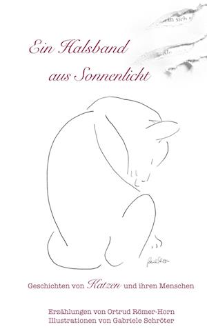Cover for Ortrud Römer-Horn · Ein Halsband aus Sonnenlicht (Hardcover Book) (2021)